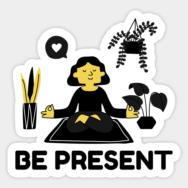 Be Present Sticker by Jitesh Kundra